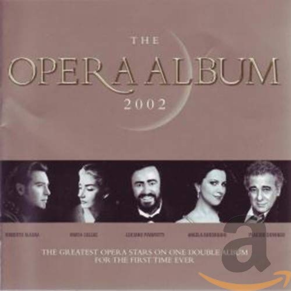 The Opera Album: The Greatest Opera Stars On One Double Album For The First Time